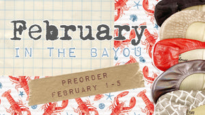February Preorder Collection | In the Bayou